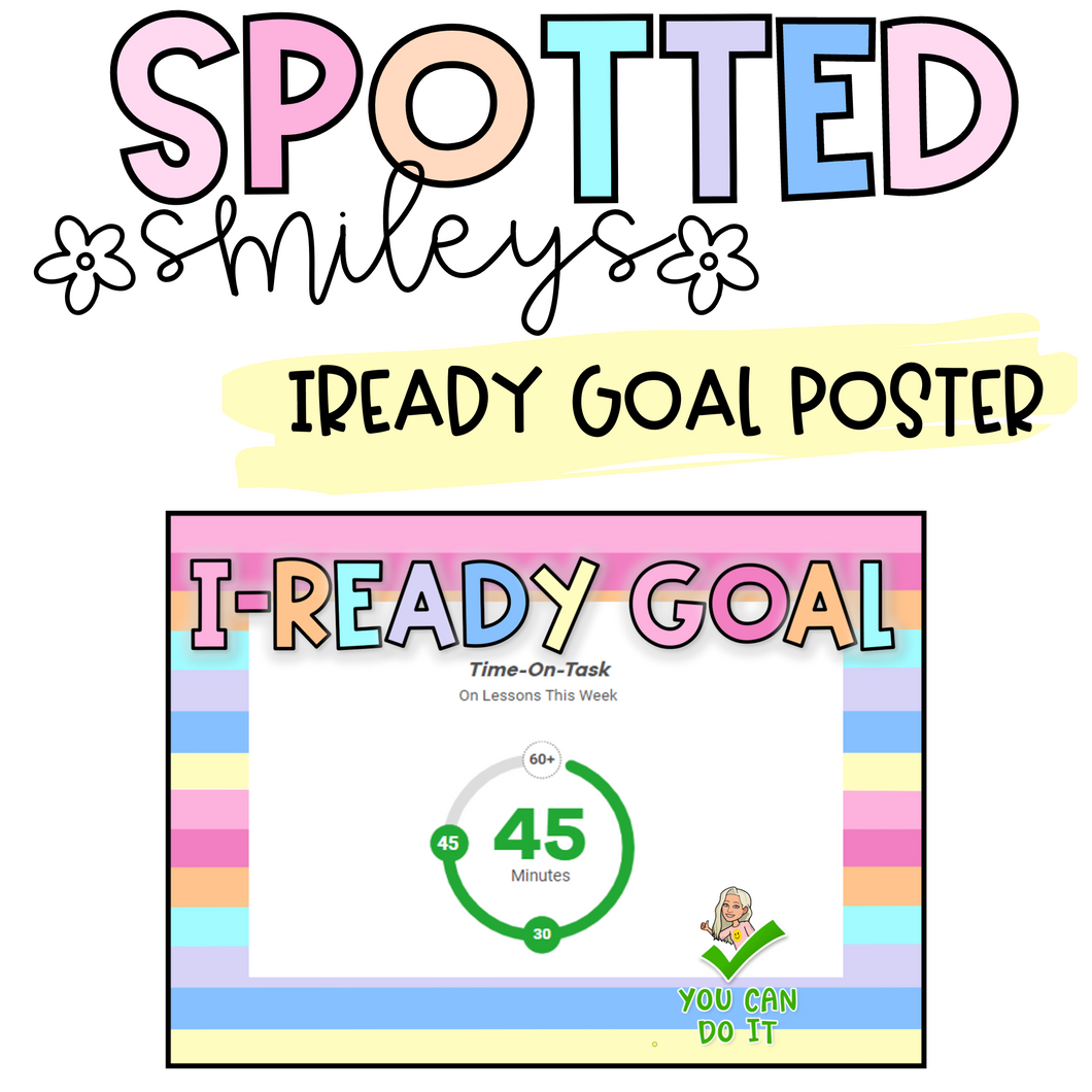 iReady Goal Poster | SPOTTED SMILEYS | DIGITAL DOWNLOAD