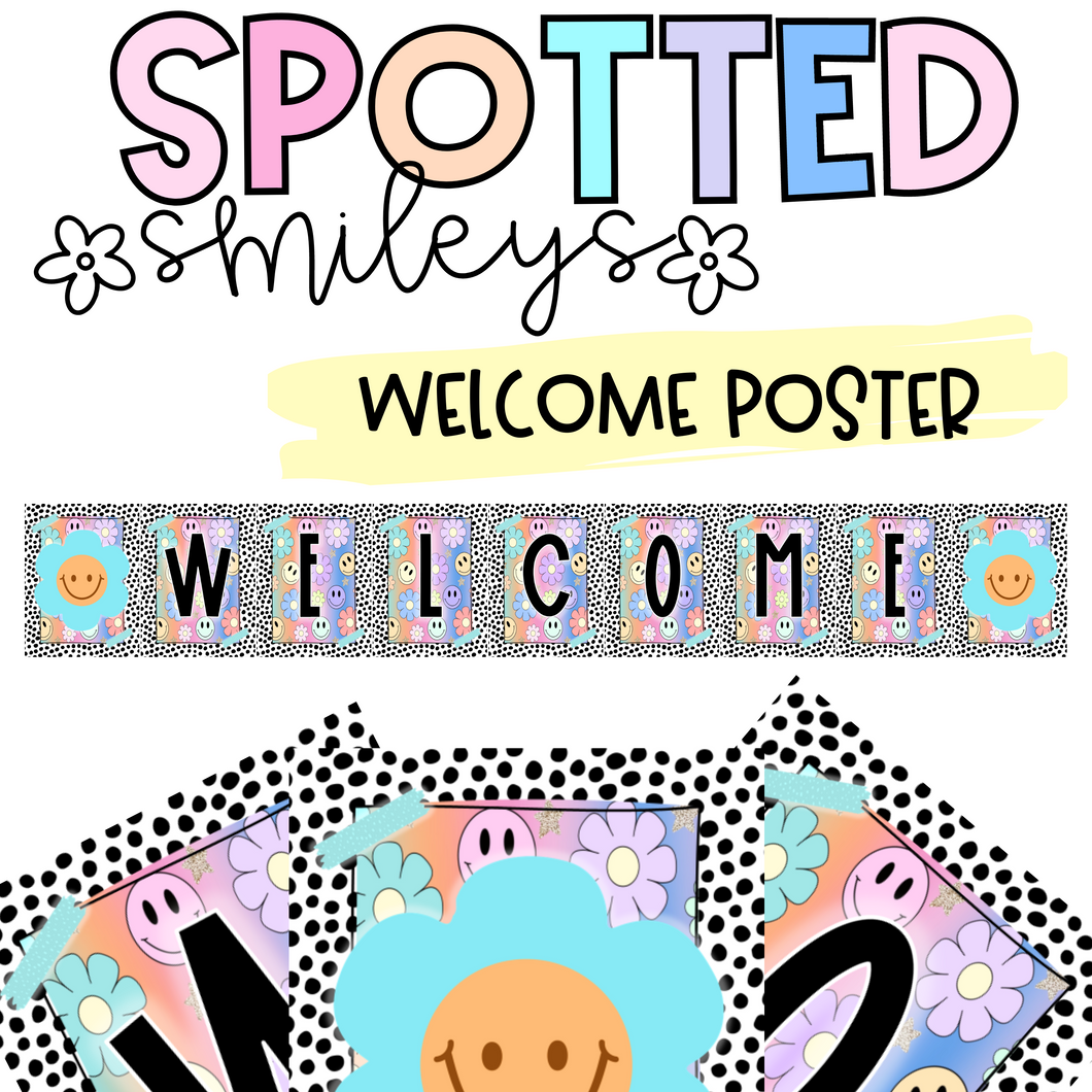 Welcome Poster | SPOTTED SMILEYS | DIGITAL DOWNLOAD