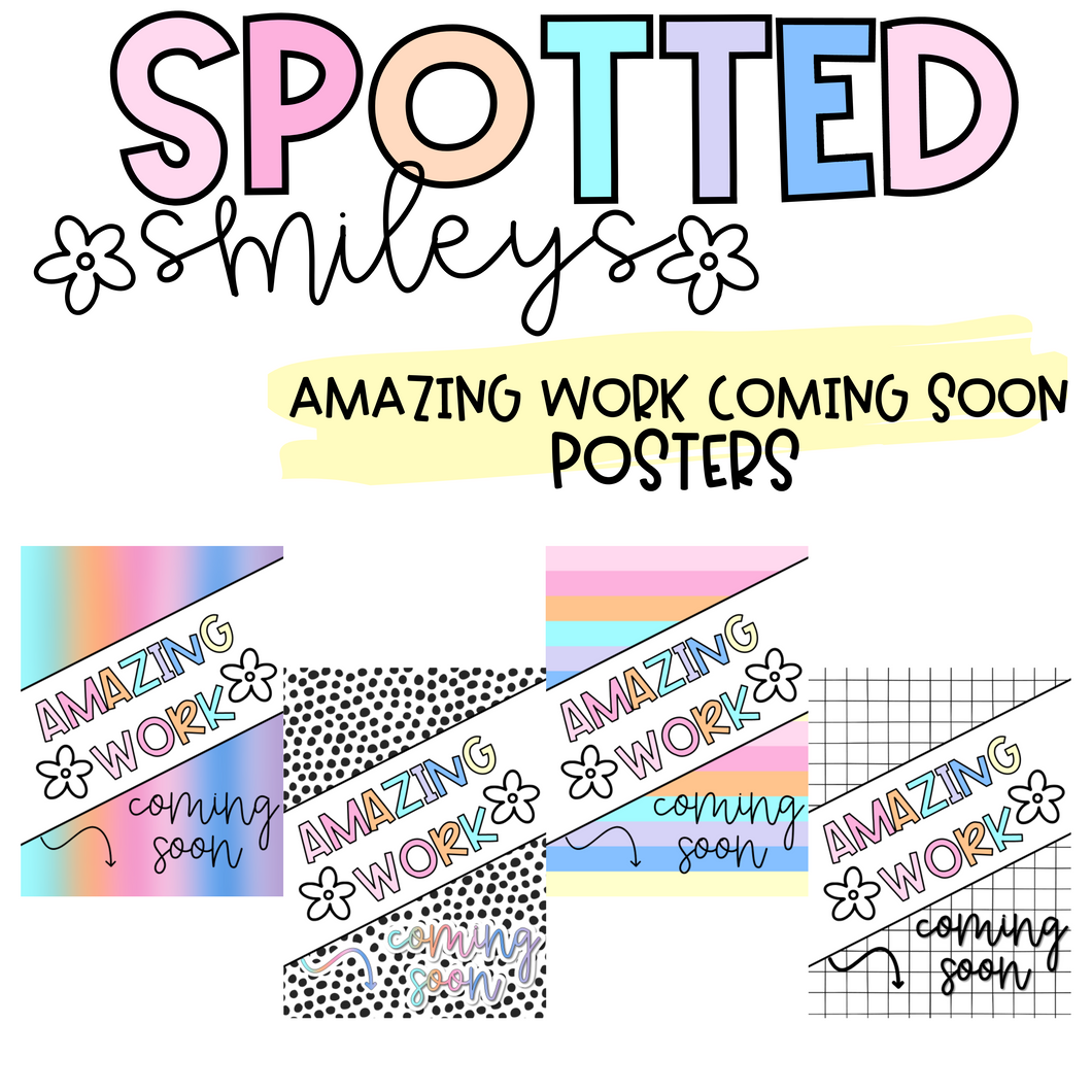 Amazing Work Coming Soon Posters | SPOTTED SMILEYS | DIGITAL DOWNLOAD
