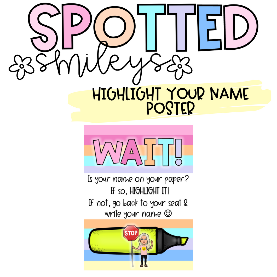 Highlight Your Name Poster | SPOTTED SMILEYS | DIGITAL DOWNLOAD
